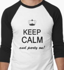 Keep Calm And Party On Men's Baseball ¾ T-Shirt