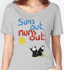 Sun's out, nuns out. Women's Relaxed Fit T-Shirt