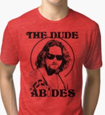The Dude Abides - The Big Lebowski Tri-blend T-Shirt