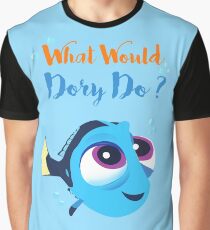 What would baby dory do Graphic T-Shirt