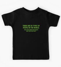 There Are 10 Types Of People Kids Tee