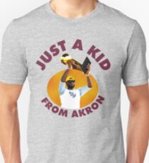 Just A Kid From Akron Unisex T-Shirt