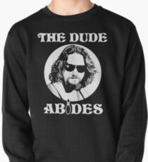The Dude Abides - The Big Lebowski Pullover