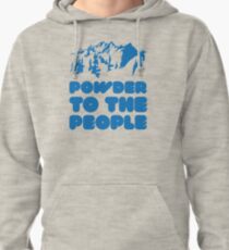 Powder To The People Pullover Hoodie
