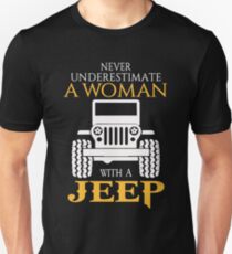 Jeep - Never Underestimate A Woman With A Jeep Unisex T-Shirt