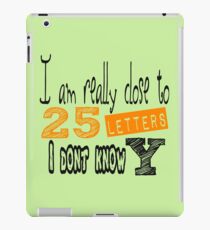 Alphabet you've heard that one before! iPad Case/Skin
