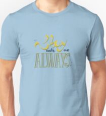 Stay with me Unisex T-Shirt