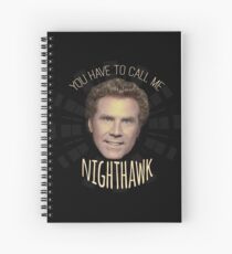 Du musst mich Nighthawk nennen Spiralblock