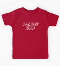 Howlin' Mad Murdock's 'Almost Fini' Kids Tee