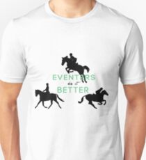 Eventers Do It Better Unisex T-Shirt