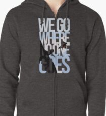 Where No One Goes Zipped Hoodie