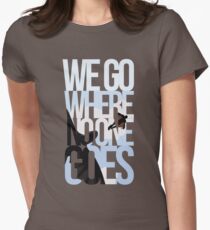 Where No One Goes Women's Fitted T-Shirt