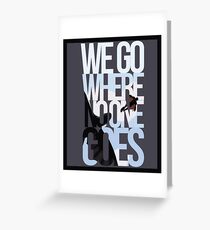 Where No One Goes Greeting Card