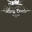 «Pájaros perezosos ...» de alexMo