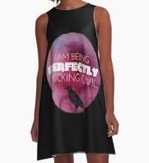I am being perfectly fxcking civil A-Line Dress