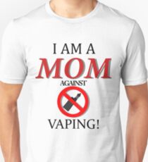 I am a MOM against VAPING! Slim Fit T-Shirt
