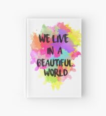 Cuaderno de tapa dura Vivimos en un mundo hermoso de acuarela