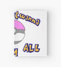 Girl's just wanna catch 'em all Hardcover Journal