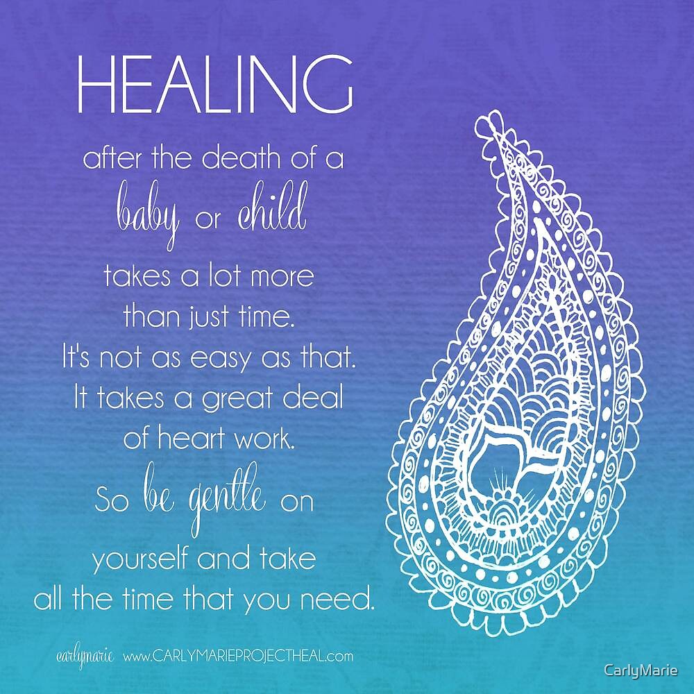 "Healing From The Death Of A Baby Or Child" by CarlyMarie | Redbubble