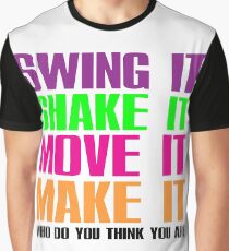 Who do you think you are? Graphic T-Shirt