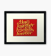 Here Together, Friends Forever Framed Print