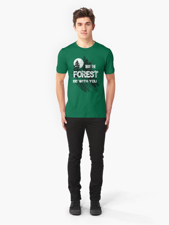 Alternate view of May The Forest Be With You Slim Fit T-Shirt