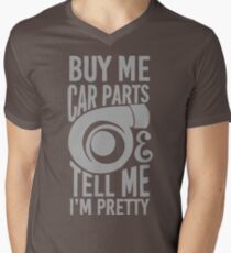 Buy me car parts and tell me i'm pretty Men's V-Neck T-Shirt