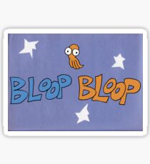 Bloop Bloop Sticker