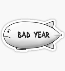 BAD YEAR Sticker