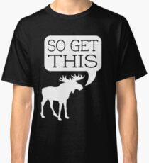 So Get This v2 Classic T-Shirt