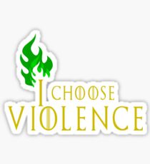 I choose violence Sticker