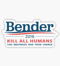 Pegatina Bender 2016 "matar a todos los seres humanos" blanco