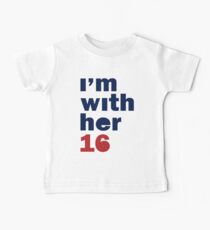 I'm With Her Hillary Clinton 2016 Women's Shirt Baby Tee