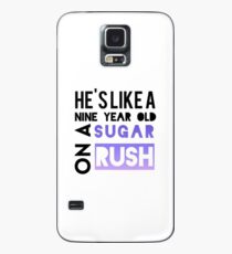 He is like a nine year old... Case/Skin for Samsung Galaxy