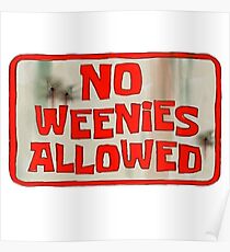 Spongebob Squarepants - No Weenies Allowed Poster