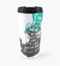 Heir of Fire: "She was the heir of ash and fire...." Travel Mug
