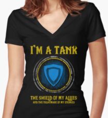 Warcraft - I'm A Tank The Shield Of My Allies And The Nightmare Of My Enemies Women's Fitted V-Neck T-Shirt