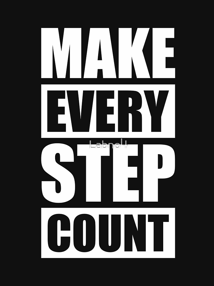 "Make Every Step Count - Gym Motivational Quotes" Tank Top by Labno4