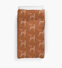 Love my Greyhound Duvet Cover
