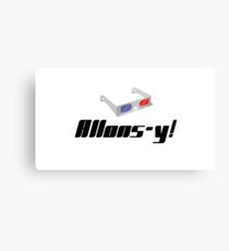 Allons-y! Canvas Print