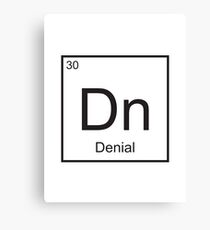 The Element of Denial Canvas Print