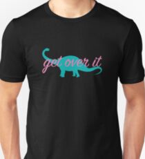 get over it Unisex T-Shirt