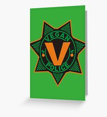 Vegan Police Greeting Card