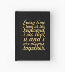 Every time i look... Inspirational Quote Hardcover Journal