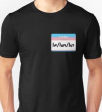 Trans Pride Pronoun Nametag - he/him/his Unisex T-Shirt