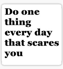 Do something that scares you Sticker