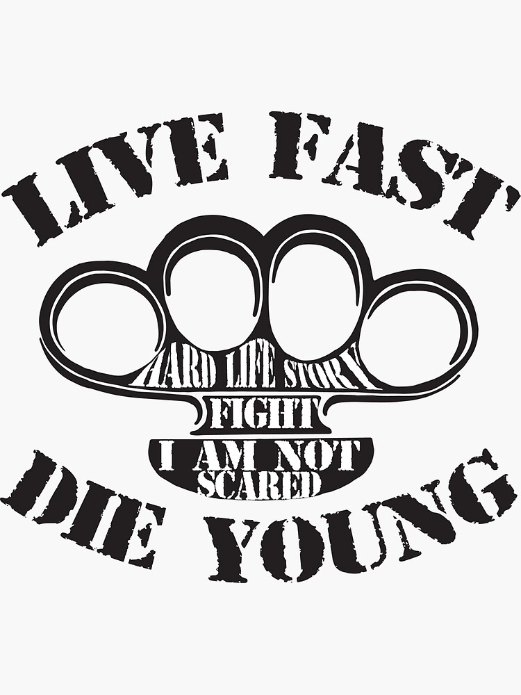 Live fast die young кто сказал