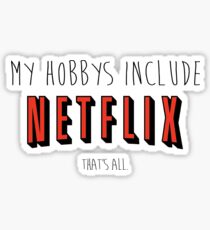 Netflix Hobby Sticker