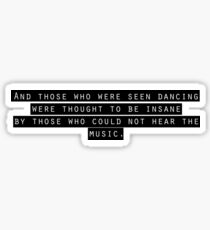 Nietzsche quote Sticker