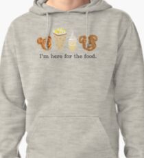Here for the food. Pullover Hoodie